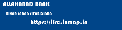 ALLAHABAD BANK  BIHAR SARAN SITAB DIARA   ifsc code
